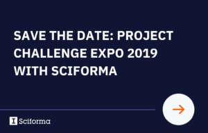 SAVE THE DATE: PROJECT CHALLENGE EXPO 2019 WITH SCIFORMA