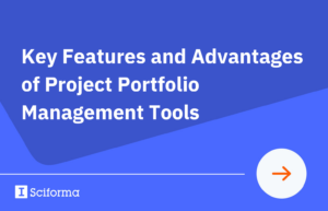 Key Features and Advantages of Project Portfolio Management Tools