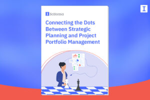 Connecting the Dots Between Strategic Planning and Project Portfolio Management
