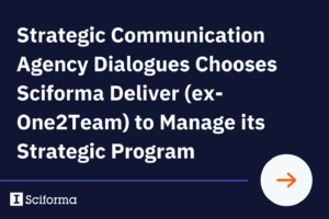 Strategic Communication Agency Dialogues Chooses Sciforma Deliver (ex-One2Team) to Manage its Strategic Program